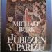 Roman Michael Burk: LJUBEZEN V PARIZU