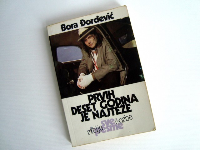 Bora Dorđević: Prvih deset godina je najteže - RIBLJA ČORBA (a)