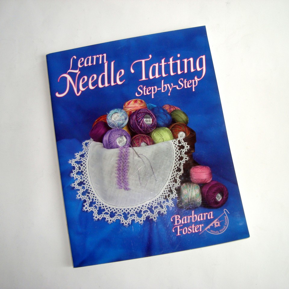 Knjiga Barbara Foster: LEARN NEEDLE TATTING Step-by-Step, novo
