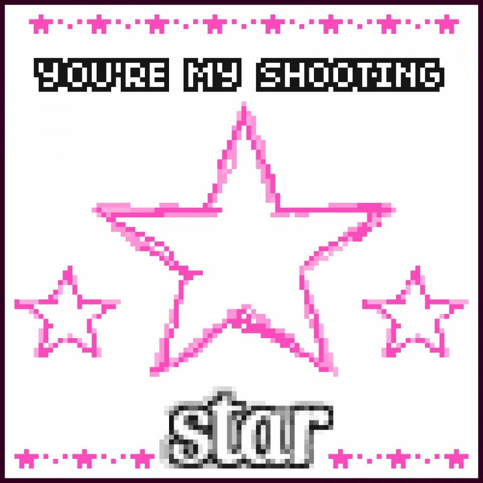 Youŕe my shooting STAR